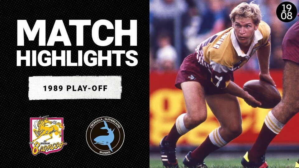 Cronulla Sharks v Brisbane Broncos | 1989 Play-Off for Fifth | Classic Match Highlights