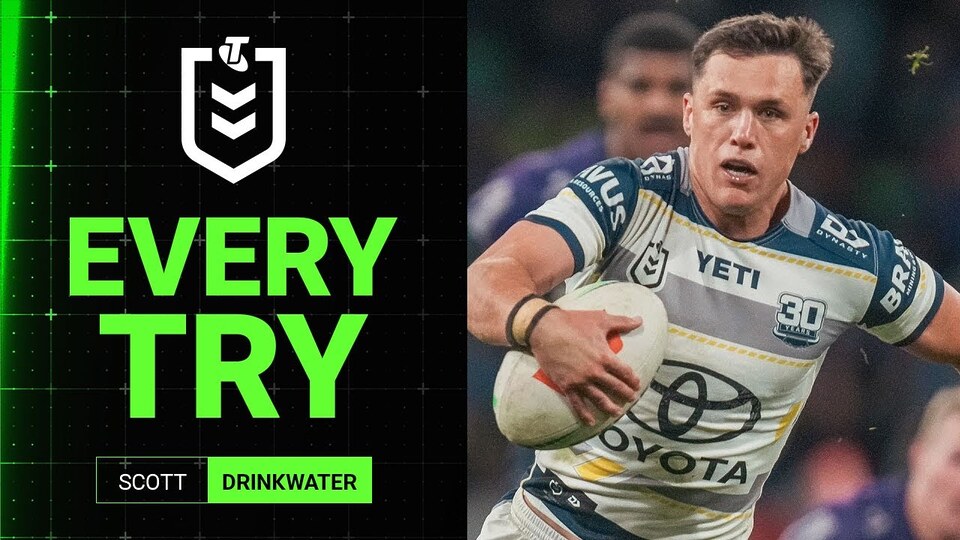 NRL Highlights | Scott Drinkwater's 2025 try-scoring season