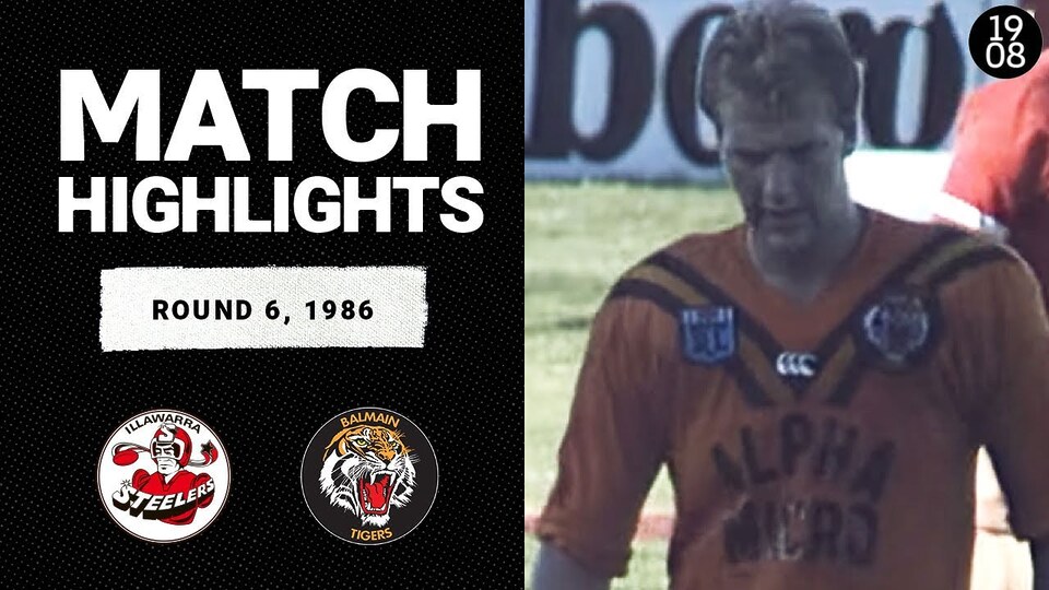 Illawarra Steelers v Balmain Tigers | Round 6, 1986 | Classic Match Highlights | NRL