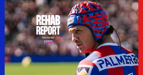 Rehab Report: Update on Kalyn Ponga & Dylan Brown