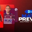 Match Preview: Round 5 – Dolphins v Sea Eagles