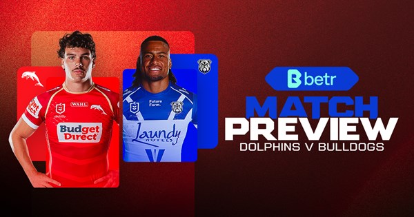 Match Preview: Round 10 – Dolphins v Bulldogs