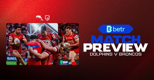 Match Preview: Round 23 – Dolphins v Broncos